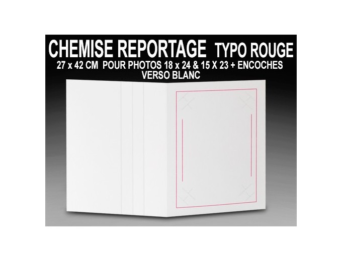 100 CHEMISES REPORTAGE ZOOM POUR 18X24   15X23