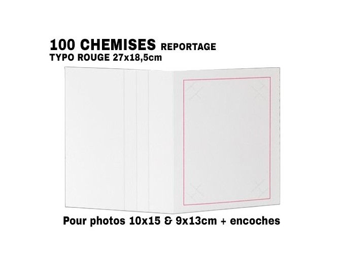 100 CHEMISES REPORTAGE ZOOM POUR 10x15